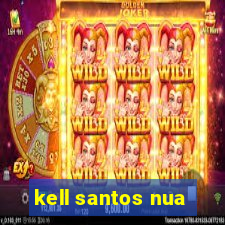 kell santos nua